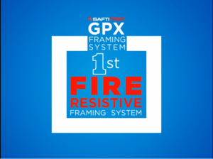 GPX framing system is the #1 Fire Resistive Framing System